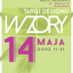 Targi Designu WZORY – Wiosna!