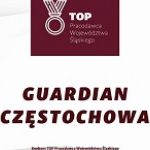 Guardian Częstochowa wyróżniony pracodawca Województwa Śląskiego