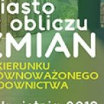 Miasto w obliczu zmian. Konferencja PLGBC Dzień Ziemi z zielonym budownictwem