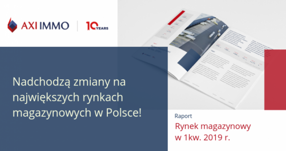 Raport – Rynek magazynowy w I kw. 2019 r.