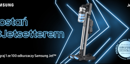 Zostań #JETsetterem i wygraj nowy odkurzacz pionowy Samsung Jet™